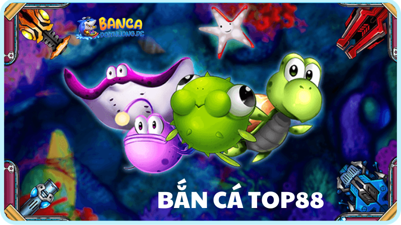 Ưu điểm của bắn cá top88